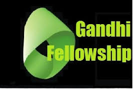 Gandhi Fellowship